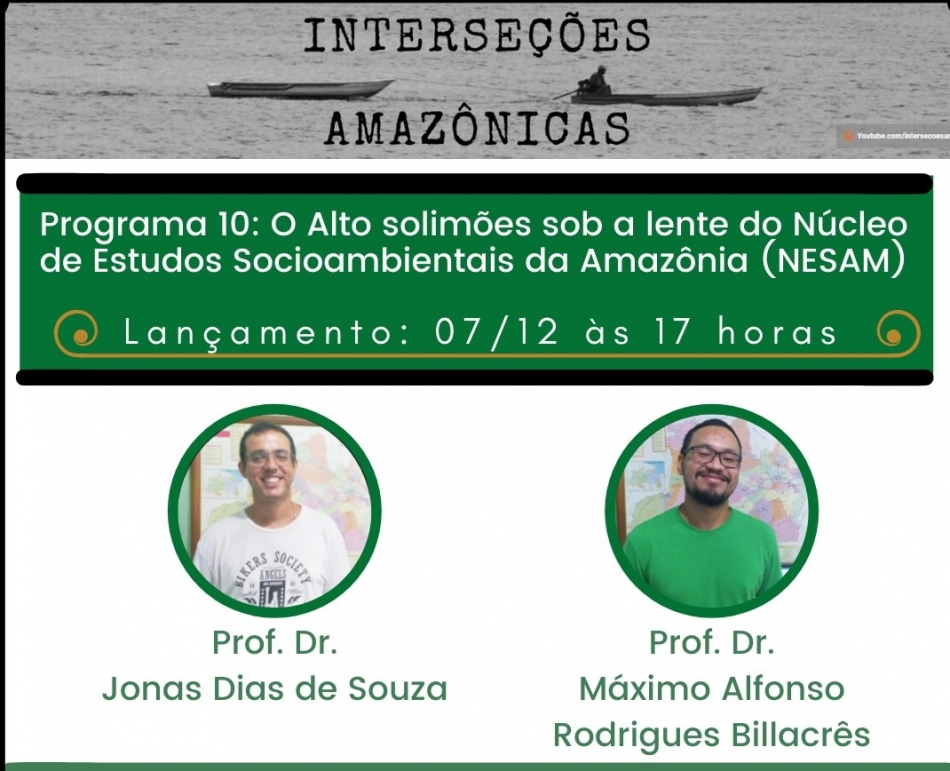 Programa 10: O Alto Solimões sob a lente do Núcleo de Estudos Socioambientais da Amazônia (NESAM)